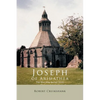 Joseph of Arimathea: The Man Who Buried Jesus - Paperback
