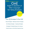 OAE English to Speakers of Other Languages Test Taking Strategies: OAE 021 - Free Online Tutoring - New 2020 Edition - The latest strategies to pass y - Paperback