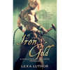 Of Iron and Gold: An F/F Omegaverse Fantasy Romance - Paperback