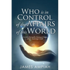 Who is in Control of the Affairs of this World - Paperback