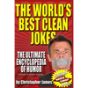 The World's Best Clean Jokes: The Ultimate Encyclopedia of Humor - Paperback