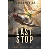 Last Stop: An Epic Sci-Fi Adventure - Paperback