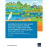 Integrating Nature-Based Solutions for Climate Change Adaptation and Disaster Risk Management: A Practitioner's Guide - Paperback