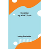 Keeping up with Lizzie - Paperback