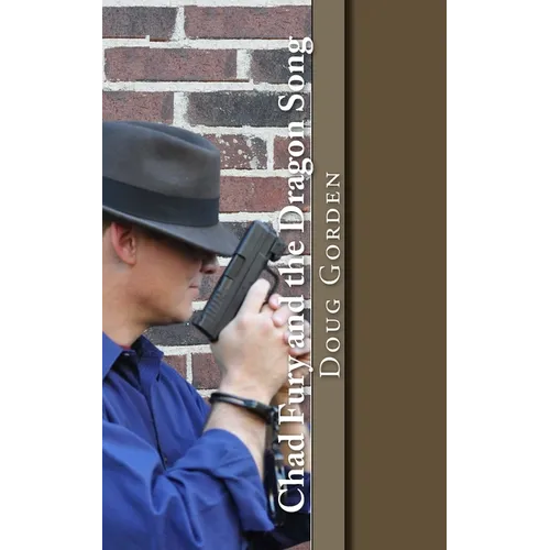 Chad Fury and the Dragon Song - Paperback
