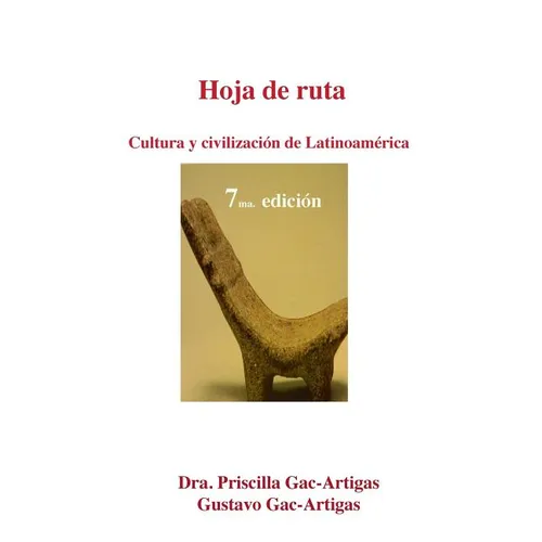 Hoja de Ruta. Cultura y Civilizacion de Latinoamerica - Paperback