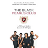 The Black Pearls Club: A Woman's Guide To Success In The Workplace - Paperback