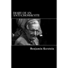 Diary of an Anti-Chomskyite: A Three-Year Journey into Noam Chomsky's Heart of Darkness - Paperback