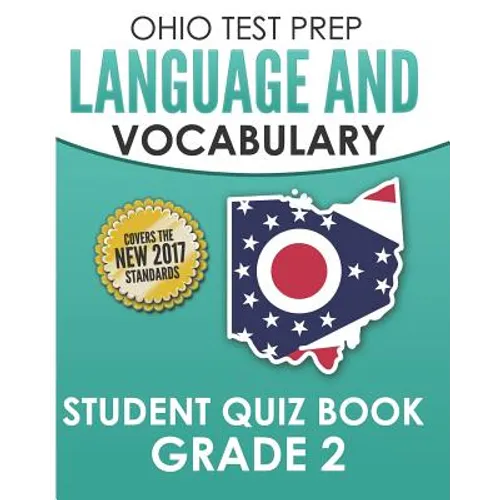 OHIO TEST PREP Language & Vocabulary Student Quiz Book Grade 2: Covers Revising, Editing, Vocabulary, Writing Conventions, and Grammar - Paperback