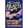 Towards the End of the Morning (Valancourt 20th Century Classics) - Paperback
