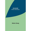 Jeremiah: A Drama in Nine Scenes - Paperback