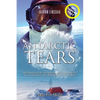 Antarctic Tears (LARGE PRINT): Determination, Adversity, and the Pursuit of a Dream at the Bottom of the World - Paperback