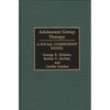 Adolescent Group Therapy: A Social Competency Model - Hardcover
