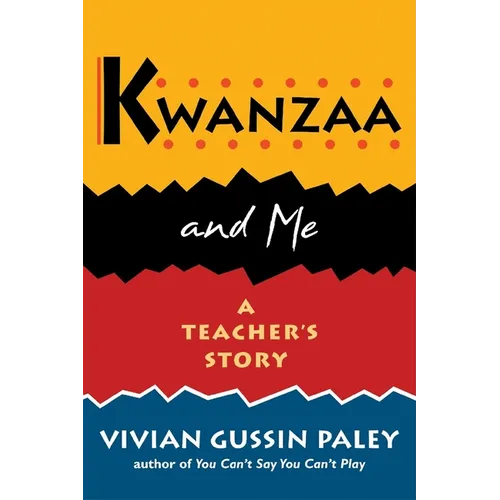 Kwanzaa and Me: A Teacher's Story - Paperback