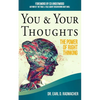 You & Your Thoughts: The Power of Right Thinking - Paperback