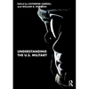 Understanding the U.S. Military - Paperback