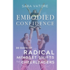 Embodied Confidence: 30 Days of Radical Mindset Shifts for Cheerleaders - Paperback