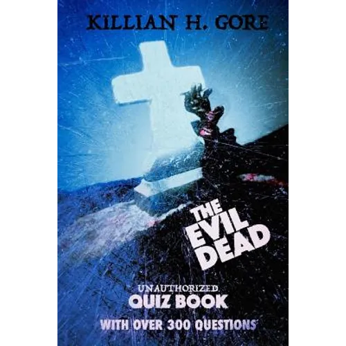 The Evil Dead Unauthorized Quiz Book - Paperback