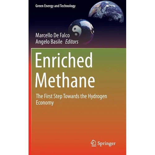 Enriched Methane: The First Step Towards the Hydrogen Economy - Hardcover