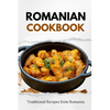 Romanian Cookbook: Traditional Recipes from Romania - Paperback