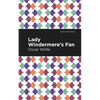 Lady Windermere's Fan - Paperback
