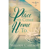A Place to Come Home To - Paperback