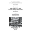 Walker Families of Baltimore County, MD: The Descendants of Joseph Walker Sr. (1725 - 1800) of Hereford, Baltimore County, Maryland - Volume I - Paperback