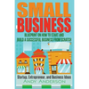 Small Business: Blueprint on How to Start and Build a Successful Business from Scratch - Startup, Entrepreneur, and Business Ideas - Paperback