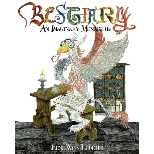 Bestiary: An Imaginary Menagerie - Paperback
