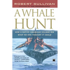 A Whale Hunt: How a Native American Village Did What No One Thought It Could - Paperback