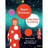 Yayoi Kusama: From Here to Infinity! - Hardcover