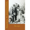 The Life & Customs of my People from the days gone by: The Long Island Indians of the North Shore: Little Neck New York: The Life - Paperback