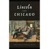 Lincoln and Chicago - Hardcover