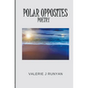 Polar Opposites Poetry - Paperback
