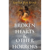 Broken Hearts & Other Horrors - Paperback