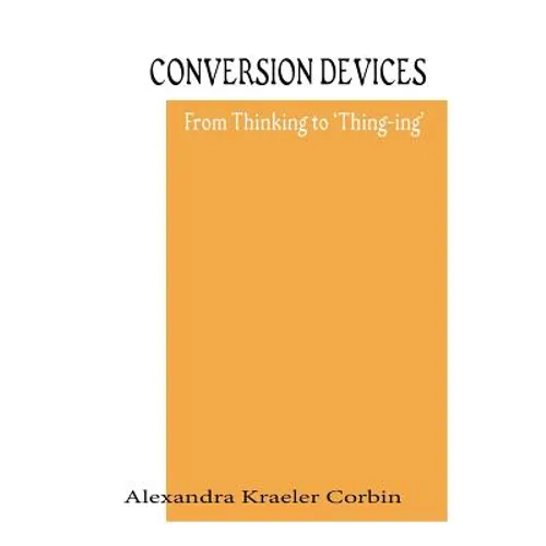 Conversion Devices: Turning Ideas Into Forms - Paperback