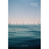 Resilience: How Your Inner Strength Can Set You Free from the Past - Paperback
