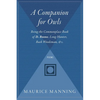 A Companion for Owls: Being the Commonplace Book of D. Boone, Long Hunter, Back Woodsman, & C. - Paperback