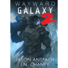 Wayward Galaxy 2 - Hardcover