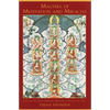 Masters of Meditation and Miracles: Lives of the Great Buddhist Masters of India and Tibet - Paperback