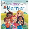 The More the Merrier: A Multi-Sensory Musical Journey Offering an Interactive and Fun Way for Kids to Learn About Diversity and Inclusion - Hardcover