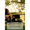 The View From The Wagon - A How-To Guide to Chuck Wagon and Dutch Oven Cooking - Paperback