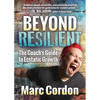 Beyond Resilient: The Coach's Guide to Ecstatic Growth - Paperback