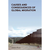 Causes and Consequences of Global Migration - Paperback