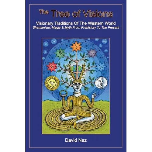 The Tree of Visions: Visionary Traditions of the Western World - Paperback
