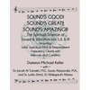 Sound's Good! Sound's Great! Sound's Amazing!: The Spiritaual Science of Sound & Vibration Vol. I, II, & III incl. Solar Spectrum Pitch & Temperament - Paperback