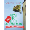 How Not to Ruin Christmas Daily Devotional - Paperback