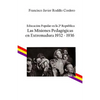 Educación popular en la 2a República: Las Misiones Pedagógicas en Extremadura 1932 - 1936 - Paperback