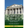 Lombard Street: A Description of the Money Market - Paperback