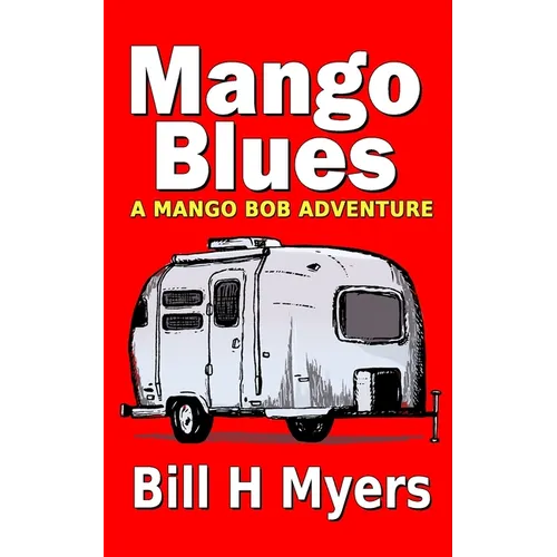 Mango Blues: A Mango Bob Adventure - Paperback